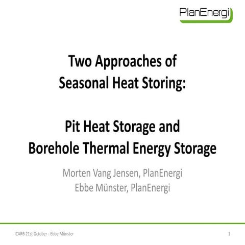 Two Approaches of Seasonal Heat Storing | Ebbe Munster