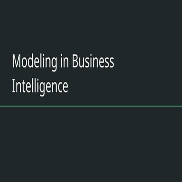 Modelling in Business Intelligence , information system | PPTX