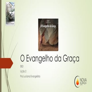 O Evangelho da Graça & Oração e Rec...