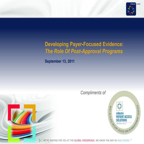 WEBINAR: Developing Payer Evidence: The Role of Post Approval Programs
