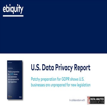 U.S. Data Privacy Report - Patchy preparation for GDPR shows U.S. businesses ...