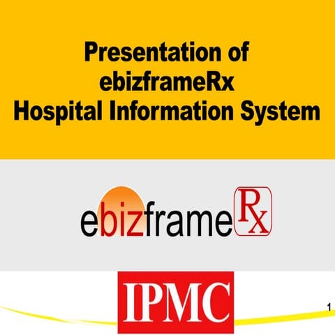 Ebizframe rx presentation hospital | PPTX