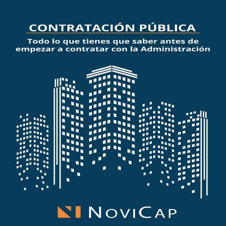 Contratación Pública. Todo lo que necesitas saber antes de empezar a contrata...