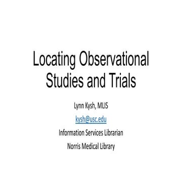 Keck Year 2 Evidence Based Medicine - Observational Studies and Trials