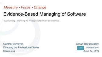Evidence-Based Managing of Software (Scrum Day Denmark)