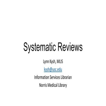Keck Year 2 Evidence Based Medicine - Systematic Reviews