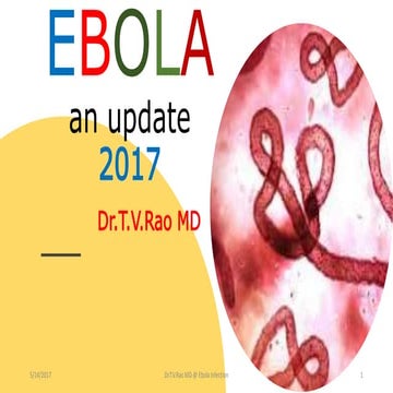 EBOLA an update2017 by DrT.V.Rao MD