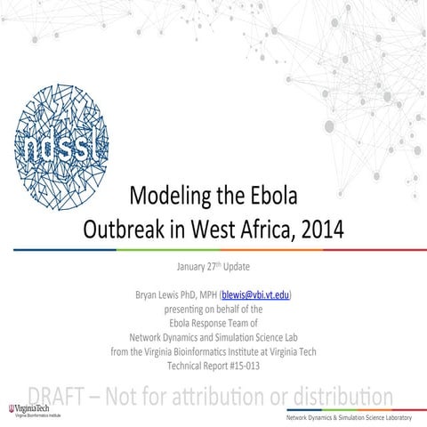 Modeling the Ebola Outbreak in West Africa, January 27th 2015 update