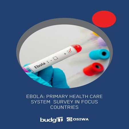 Ebola  primary health care system survey in focus countries