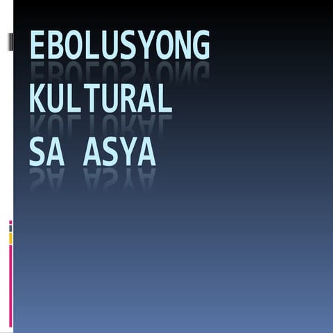 Ebolusyong Kultural (Converted)