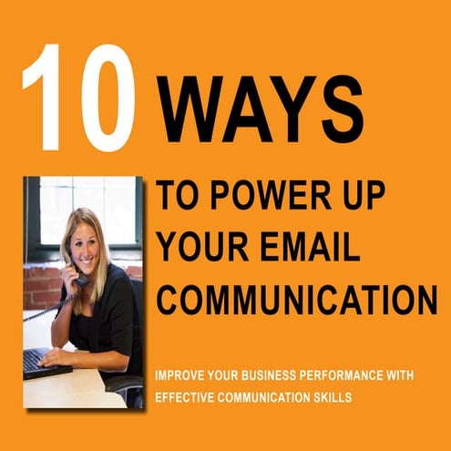 10 Ways to Power Up Your Email Communication 