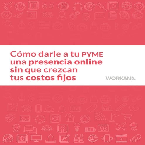 Cómo darle a tu pyme una presencia online 