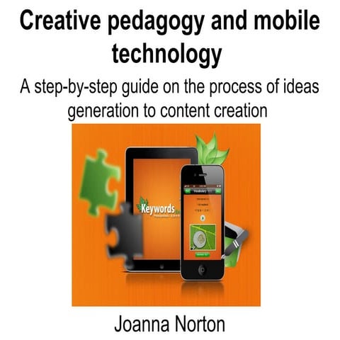 Creative Pedagogy and Mobile Education