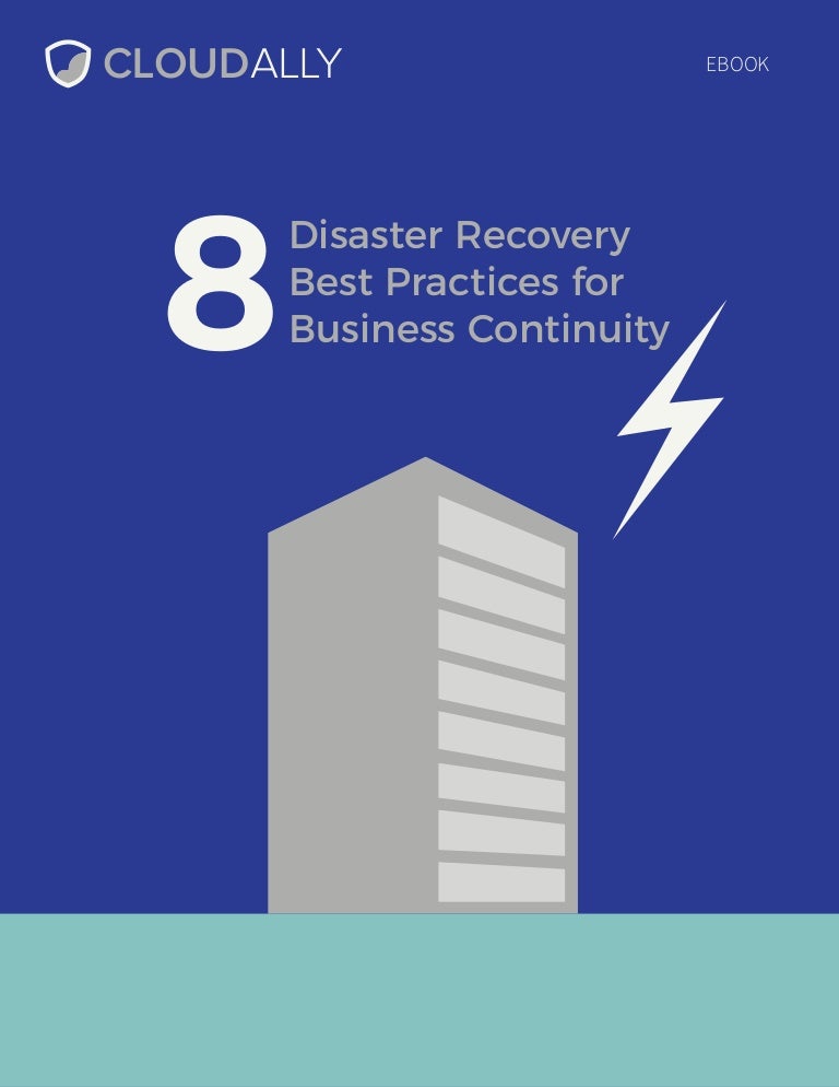 8 Disaster Recovery Best Practices For Business Continuity