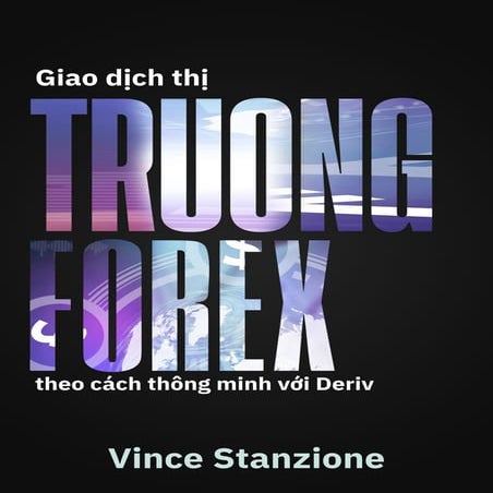 Giao dịch thị trường Forex by Vince stanzione