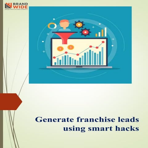 generate franchise leads using smart hacks