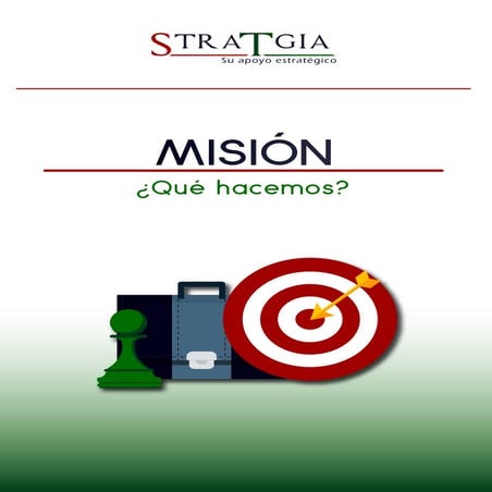 La misión, ¿qué hacemos?