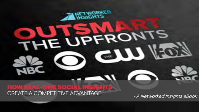 Outsmart The Upfronts by Networked Insights