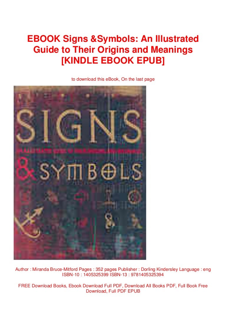 EBOOK Signs & Symbols An Illustrated Guide to Their Origins and Mean…