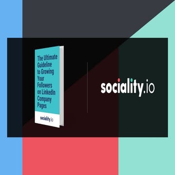 The Ultimate Guideline to Growing Your Followers on LinkedIn Company Page