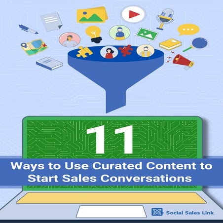 11 Ways to Use Curated Content to Start Sales Conversations
