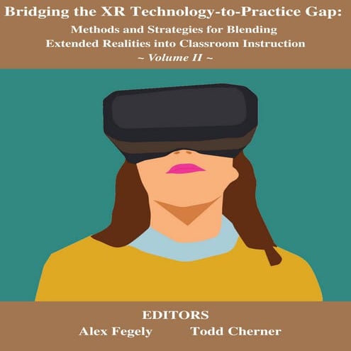 Bridging the XR Technology-to-Practice Gap:  Methods and Strategies for Blend...
