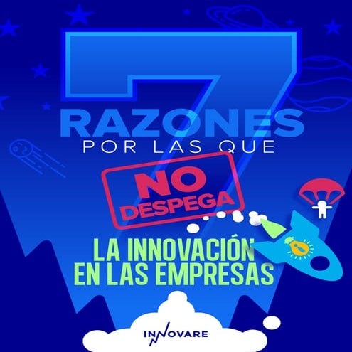 7 Razones por las que no despega la innovación en las empresas [EBOOK]