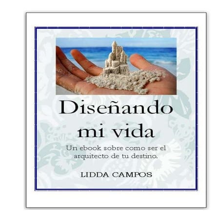 Ebook diseñando mi vida