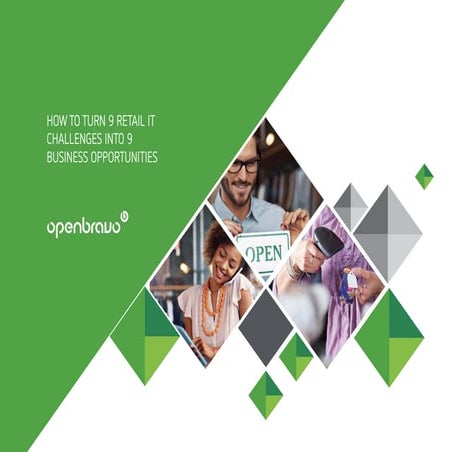 How to turn 9 retail IT challenges into 9 business opportunities