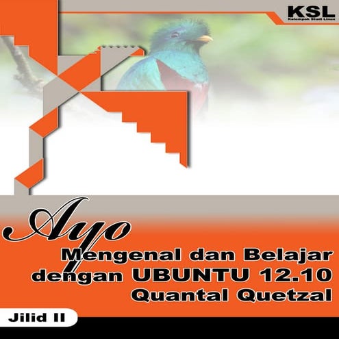 Ebook Kelompok Studi Linux UNG - Jilid 2 (Ayo Berkenalan dengan Ubuntu Q.Q)