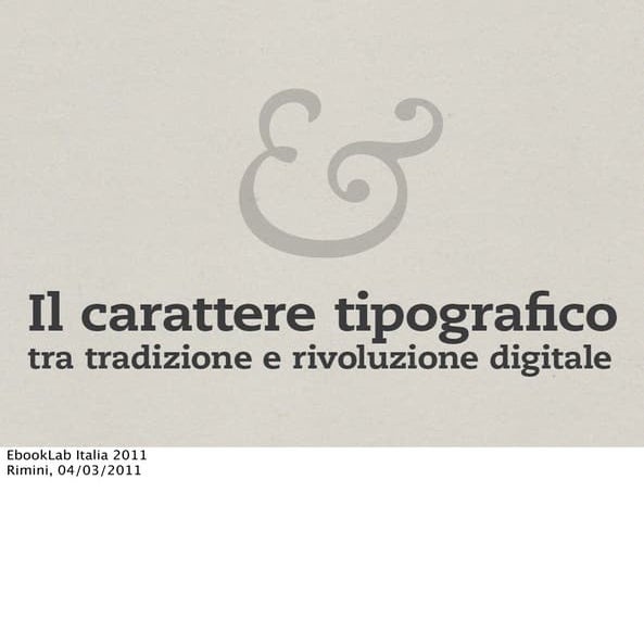 Il carattere tipografico tra tradizione e rivoluzione digitale