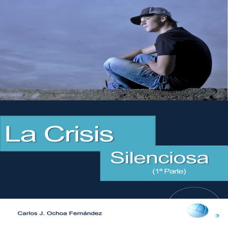 E book La Crisis Silenciosa (1ª Parte)