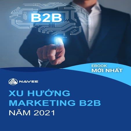 [EBOOK] XU HƯỚNG MARKETING B2B NĂM 2021