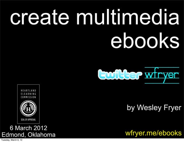 Creating MultiMedia eBooks (March 2012)
