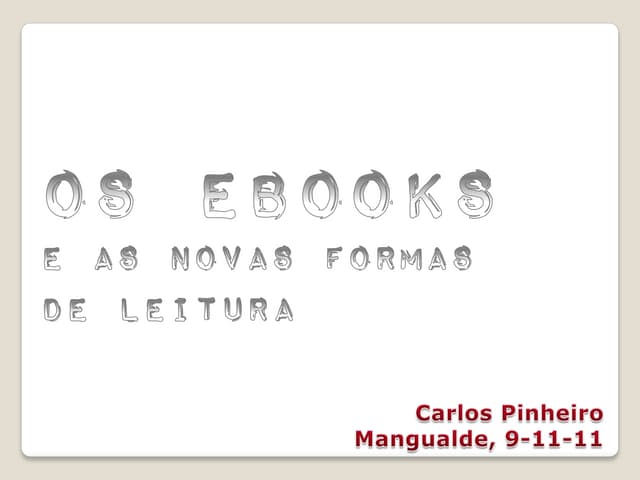 Os ebooks  e as novas formas de lei...