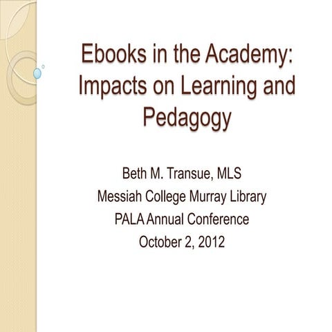 Ebooks in the Academy: Impacts on Learning and Pedagogy