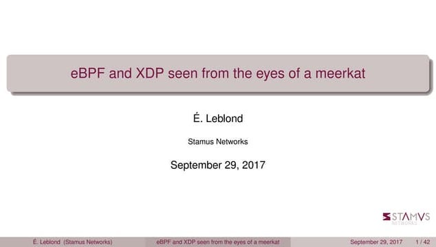 Kernel Recipes 2017 - EBPF and XDP - Eric Leblond