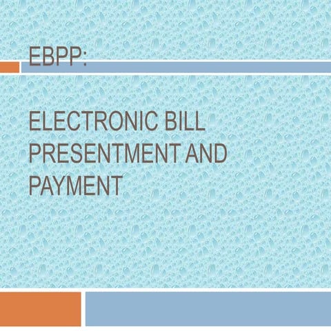 electronic bill payment and presentment