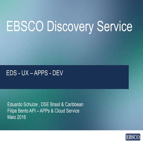 Ebsco discovery service   eds - ux – apps - dev