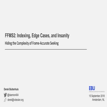 FFMS2: Indexing, Edge Cases, and Insanity