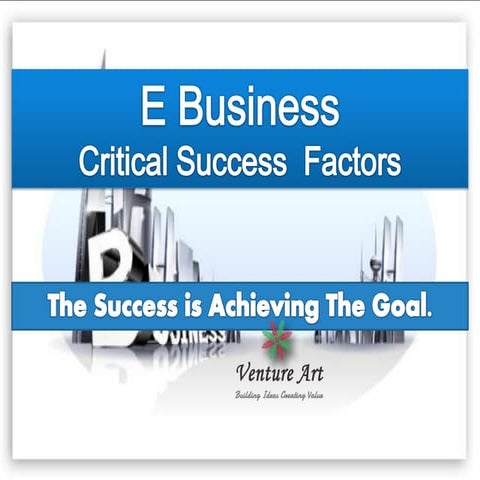 E Business Critical Success Factors