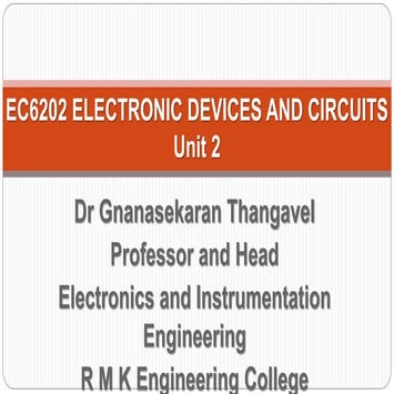 EC6202 ELECTRONIC DEVICES AND CIRCUITS Unit 2