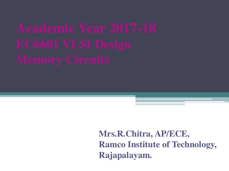 Ec6601 Vlsi Design Memory Circuits