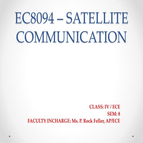 EC8094 – SATELLITE COMMUNICATION.pptx