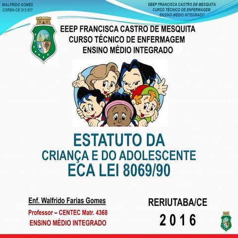 Estatuto da Criança e do Adolescente ECA 2016 - Enfermagem - CENTEC