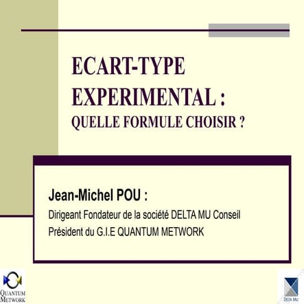 Ecart type experimental : quelle formule choisir ? | PPT