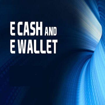 Ecash and ewallet