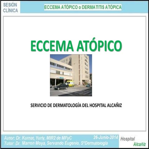 Eccema Atópico = Dermatitis Atópica