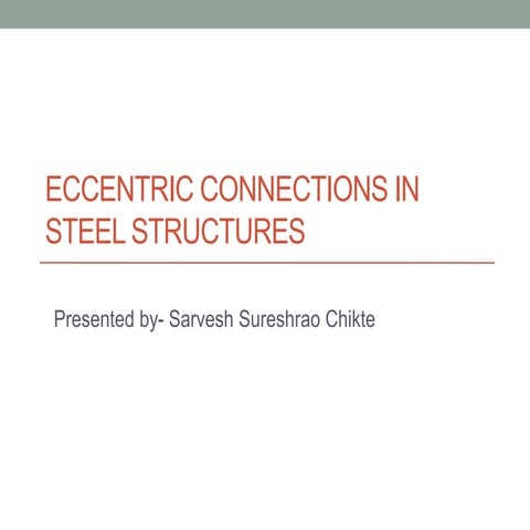 Eccentric connections in steel structure