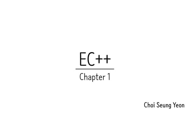 Effective C++ Chapter 1 Summary